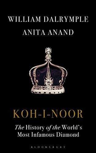 Anand, Anita Koh-i-Noor: The History of the World's Most Infamous Diamond