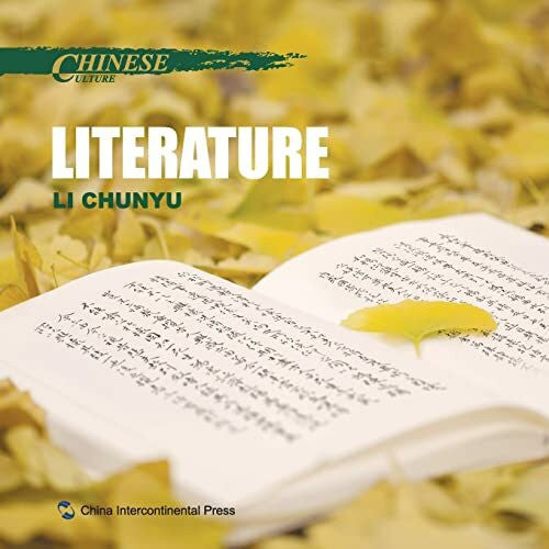 Li Chunyu 中国文化-文学：英文 Chinese Culture: Literature