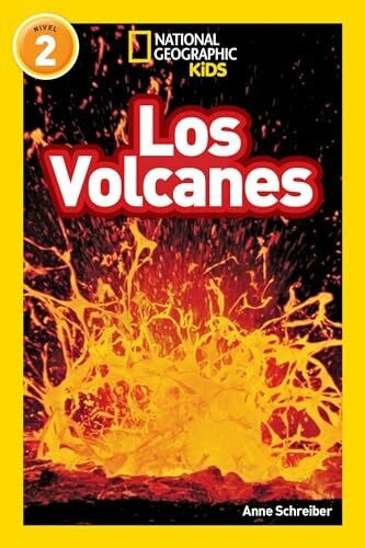 Schreiber, Anne Los Volcanes (Volcanoes) (National Geographic Kids Readers, Nivel 2)