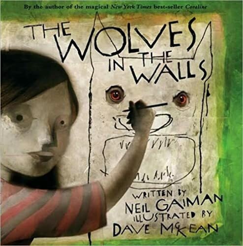 McKean, Dave The Wolves in the Walls: (+ 8 year)