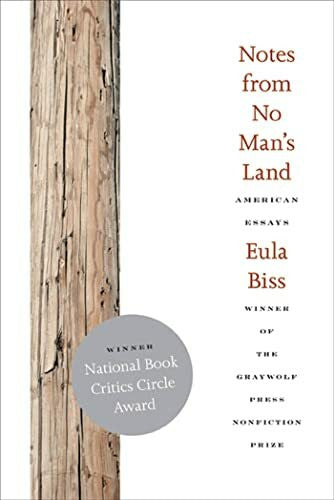Biss, Eula Notes from No Man's Land: American Essays
