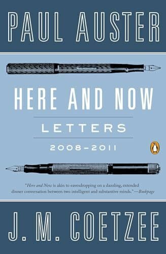Coetzee, J. M. Here and Now: Letters 2008-2011