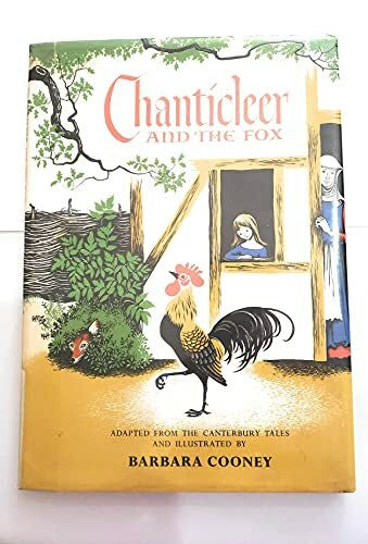 Cooney, Barbara Chanticleer and the Fox: A Caldecott Award Winner
