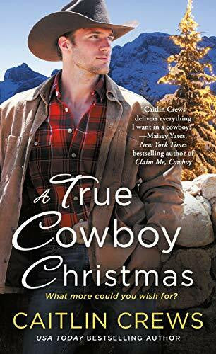 Crews, Caitlin A True Cowboy Christmas