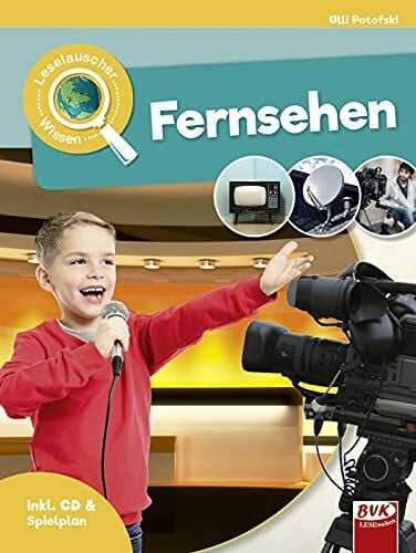 Ulli Potofski Leselauscher Wissen: Fernsehen (Leselauscher Wissen: Spannendes Sachwissen für Kinder, mit Hörbuch und Mitmach-Ideen)