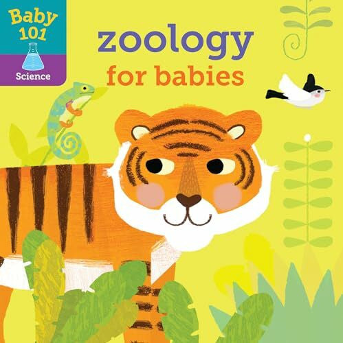 Elliott, Thomas Baby 101: Zoology for Babies