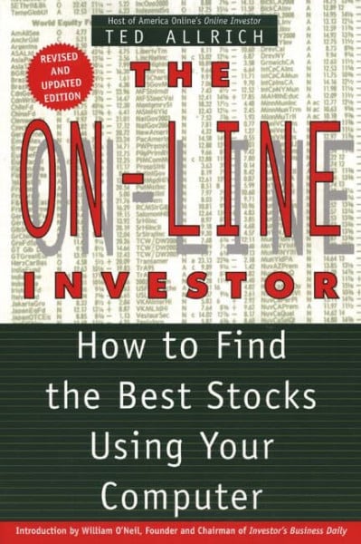 Allrich, Ted On-Line Investor: How to Find the Best Stocks Using Your Computer