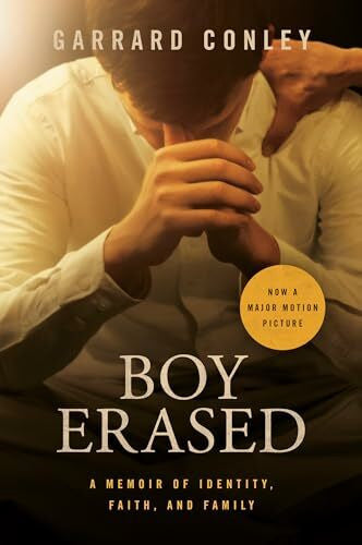 Conley, Garrard Boy Erased: A Memoir