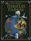 Vera Bauer (Autor), Reiner Zieger (Autor) Tieratlas für Kinder