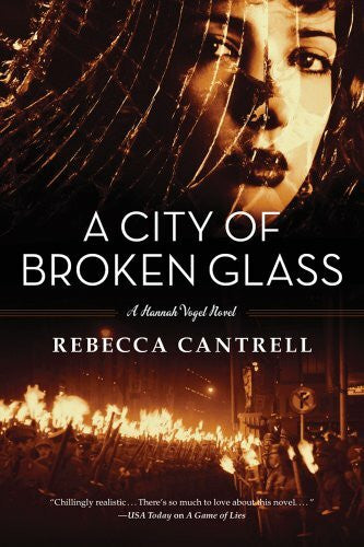 Cantrell, Rebecca A City of Broken Glass (Hannah Vogel)