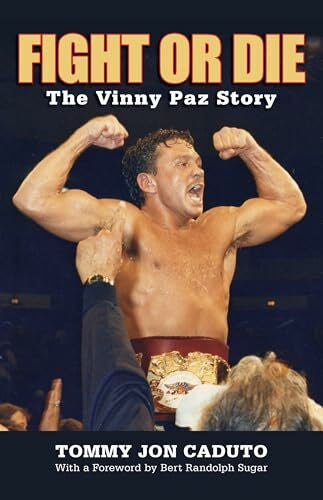 Caduto, Tommy Jon Fight or Die: The Vinny Paz Story