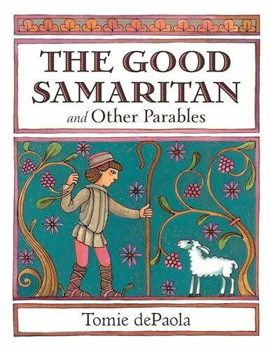 dePaola, Tomie The Good Samaritan and Other Parables: Gift Edition