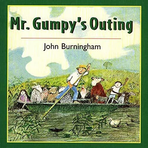 Burningham, John Mr. Gumpy's Outing