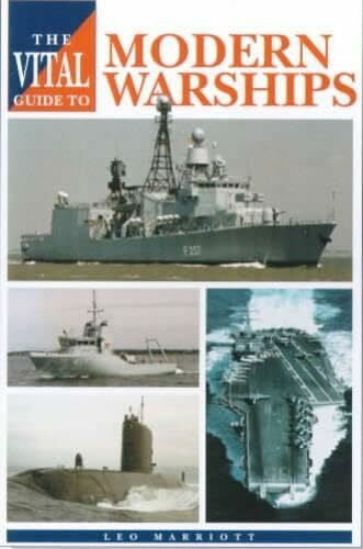 Marriott, Leo Vital Guide to Modern Warships
