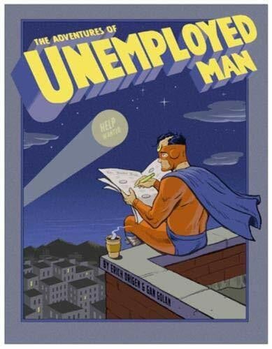 Golan, Gan The Adventures of Unemployed Man