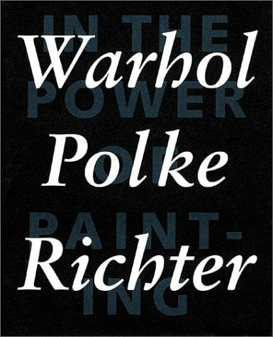 Fischer, Peter Warhol, Polke, Richter: In the Power of Painting 1. Text in Englisch und Deutsch: Katalog zur Ausstellung Daros Exibitions, Löwenbräu-Areal, Zürich 2001. Dtsch.-Engl.