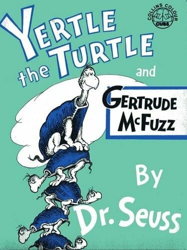 Dr. Seuss Yertle the Turtle and Gertrude McFuzz (Colour Cubs S.)