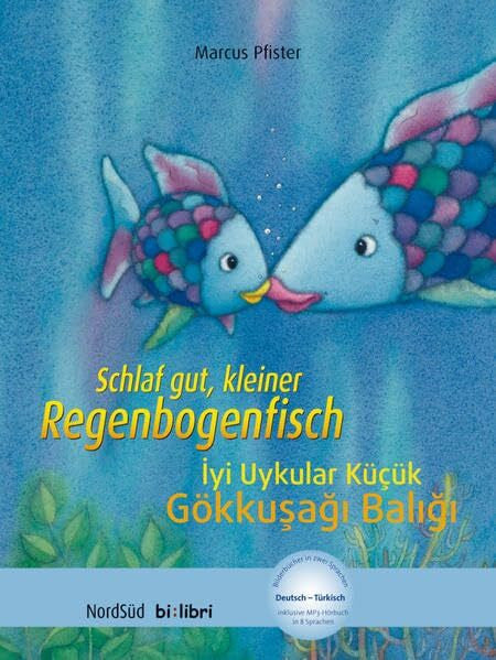 Pfister, Marcus Schlaf gut, kleiner Regenbogenfisch: Kinderbuch Deutsch-Türkisch mit MP3-Hörbuch zum Herunterladen