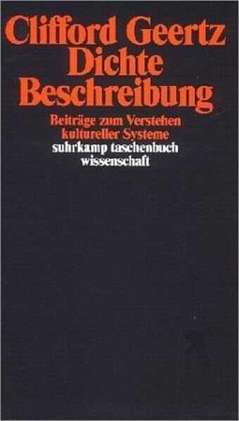 Bindemann, Rolf Dichte Beschreibung: BeitrÃ¤ge zum Verstehen kultureller Systeme (Suhrkamp TaschenbÃ¼cher Wissenschaft)