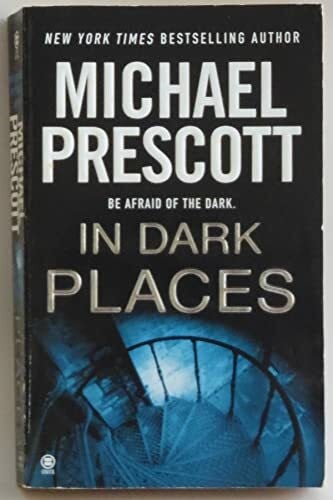 Prescott, Michael In Dark Places