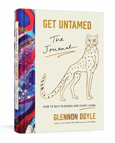 Doyle, Glennon Get Untamed: The Journal (How to Quit Pleasing and Start Living)