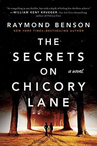 Benson, Raymond The Secrets on Chicory Lane: A Novel
