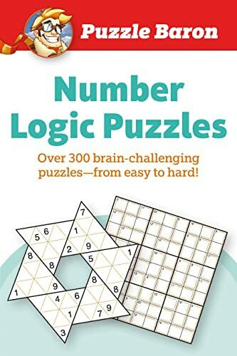 Baron, Puzzle Puzzle Baron's Number Logic Puzzles: Over 300 Brain-Challenging Puzzles-From Easy to Hard