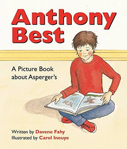 Inouye, Carol Anthony Best: A Picture Book about Asperger's