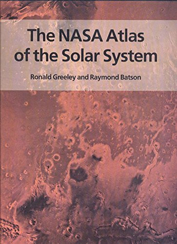 Geological Survey (U. S.) Branch of Astrogeology The Nasa Atlas of the Solar System