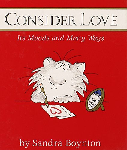 Boynton, Sandra Consider Love (Mini Edition): Its Moods and Many Ways