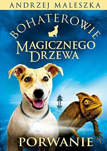 Maleszka, Andrzej Bohaterowie Magicznego Drzewa Porwanie