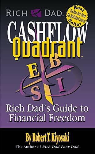 Lechter, Sharon L. Rich Dad's Cash Flow Quadrant: Rich Dad's Guide to Financial Freedom