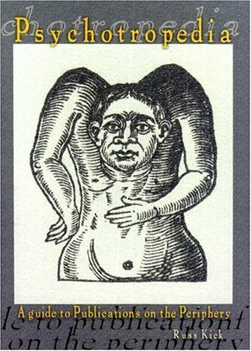 Kick, Russ Psychotropedia: A Guide to Publications on the Periphery