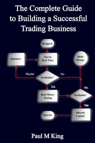 King, Paul The Complete Guide to Building a Successful Trading Business