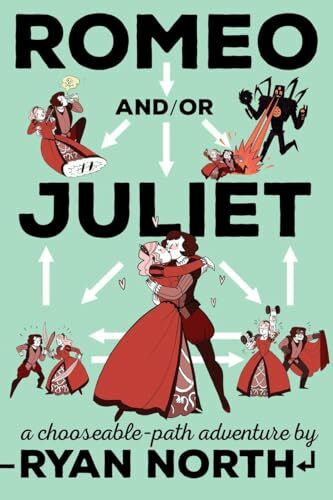 North, Ryan Romeo and/or Juliet: A Chooseable-Path Adventure