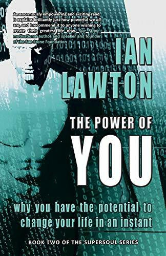 Lawton, Ian The Power of You: why you have the potential to change your life in an instant (Supersoul, Band 2)