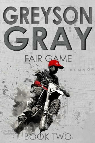 Tweedt, B.C. Greyson Gray: Fair Game (The Greyson Gray Series, Band 2)