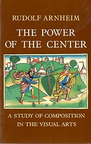 Arnheim, Rudolf Power of the Center