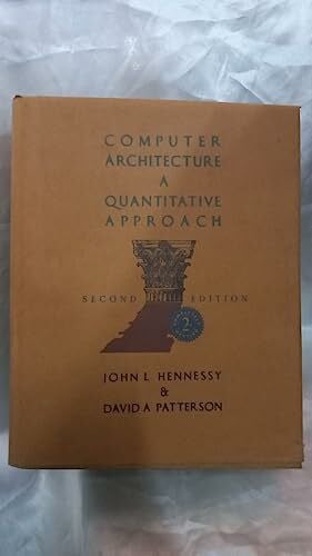 Patterson, David A. Computer Architecture: A Quantitative Approach