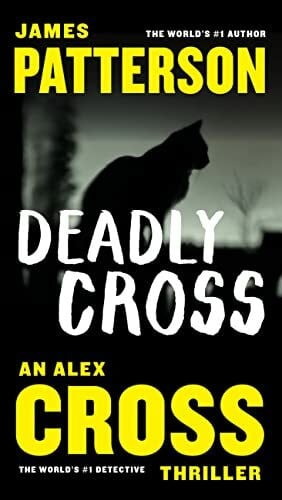 Patterson, James Deadly Cross (Alex Cross, 26)