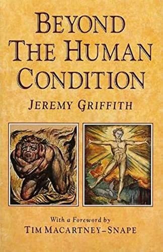 Griffith, Jeremy Beyond the Human Condition