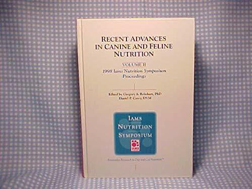Carey, Daniel P. Recent Advances in Canine and Feline Nutrition: 1998 Iams Nutrition Symposium Proceedings