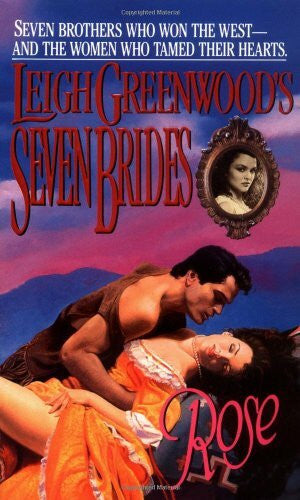 Greenwood, Leigh Seven Brides Rose (Seven Brides Series)