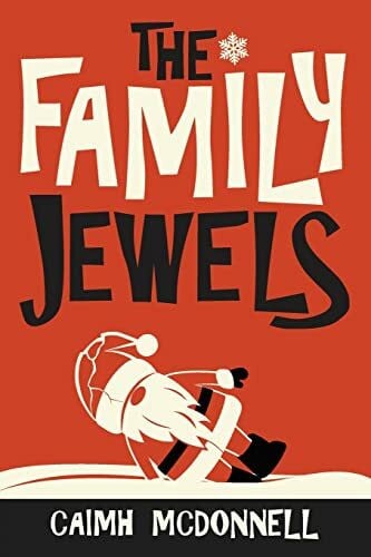 McDonnell, Caimh The Family Jewels (The Dublin Trilogy, Band 7)