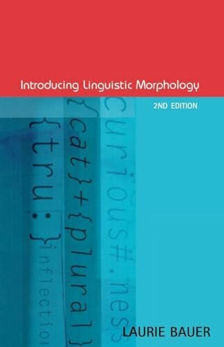 Bauer, Laurie Introducing Linguistic Morphology