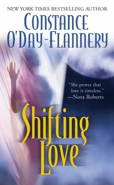 O'Day-Flannery, Constance Shifting Love