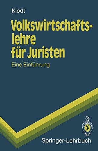 Langhorne, Patricia J. Volkswirtschaftslehre für Juristen: Eine Einführung (Springer-Lehrbuch) (German Edition)