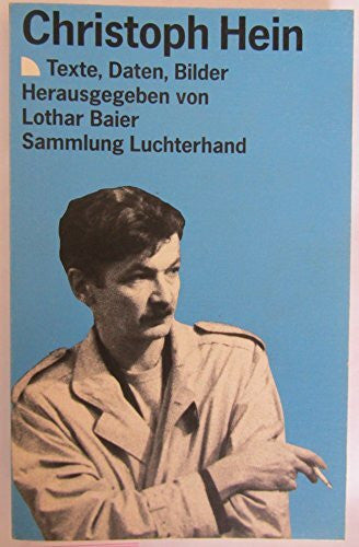 Christoph Hein: Texte, Daten, Bilder