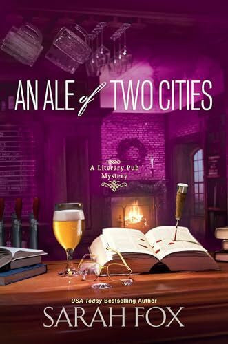 Fox, Sarah An Ale of Two Cities (A Literary Pub Mystery, Band 2)