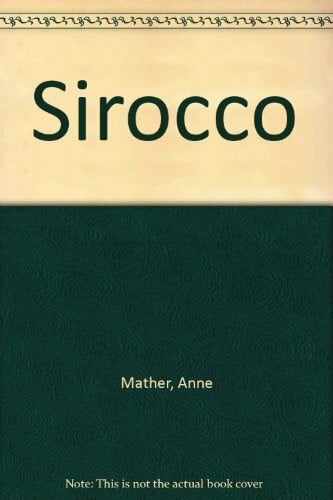 Anne Mather Sirocco